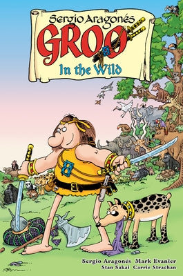 Groo: In the Wild by Aragonés, Sergio