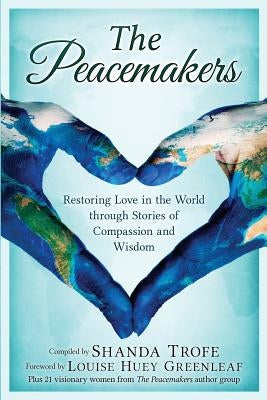 The Peacemakers by Trofe, Shanda