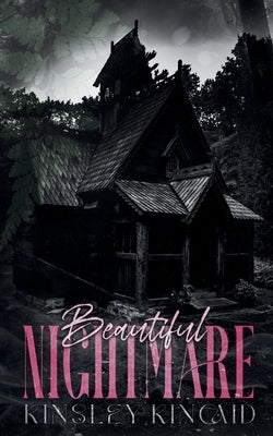 Beautiful Nightmare by Kincaid, Kinsley