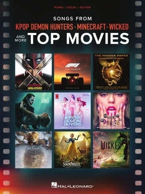Songs from Kpop Demon Hunters, Minecraft, Wicked and More Top Movies - Piano/Vocal/Guitar Songbook by 