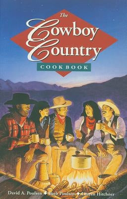 Cowboy Country Cookbook by Poulsen, David