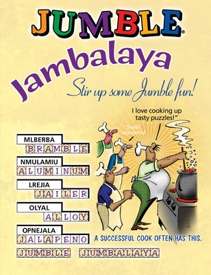 Jumble(r) Jambalaya: Stir Up Some Jumble(r) Fun! by Tribune Media Services