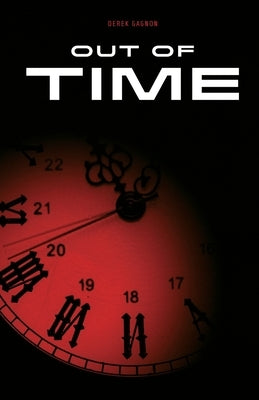 Out of Time by Gagnon, Derek