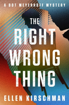 The Right Wrong Thing: Volume 2 by Kirschman, Ellen