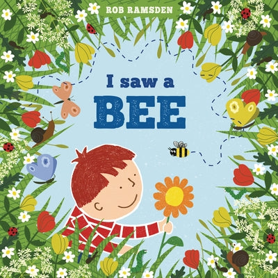 I Saw a Bee by Ramsden, Rob