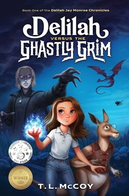 Delilah Versus the Ghastly Grim by McCoy, T. L.