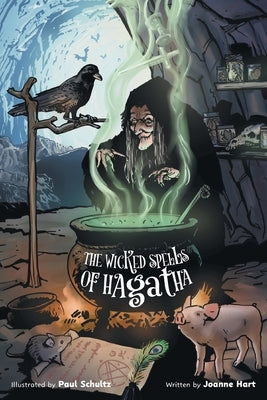 The Wicked Spells of Hagatha by Hart, Joanne