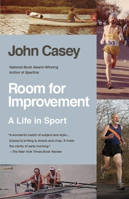 Room for Improvement: A Life in Sport by Casey, John