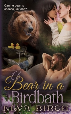 A Bear in a Birdbath by Birch, Elva