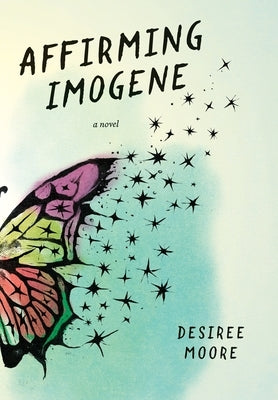 Affirming Imogene by Moore, Desiree