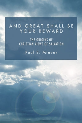 And Great Shall Be Your Reward by Minear, Paul S.