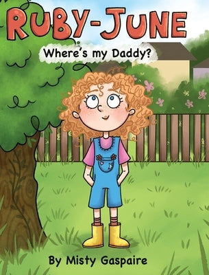 Ruby-June: Where's my Daddy? by Gaspaire, Misty