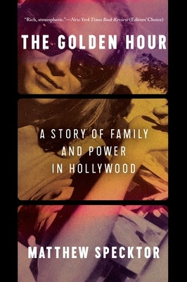 The Golden Hour by Specktor, Matthew