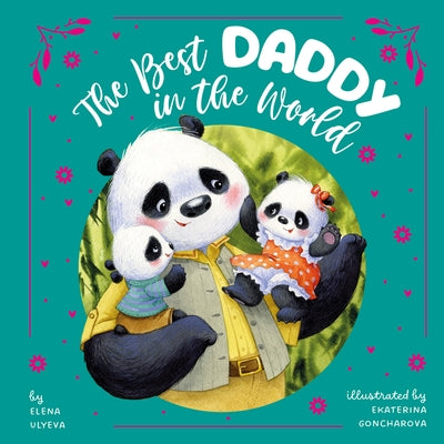 The Best Daddy in the World by Clever Publishing