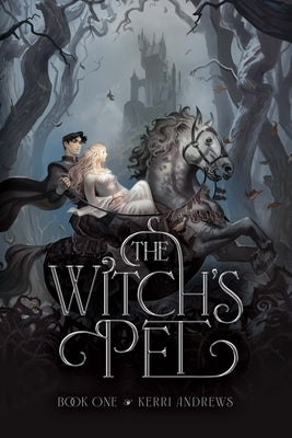 The Witch's Pet by Andrews, Kerri