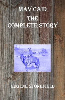 Mav Caid - The Complete Story by Stonefield, Eugene