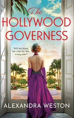 The Hollywood Governess by Weston, Alexandra