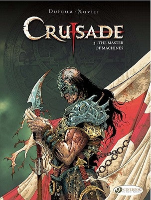 The Master of Machines by Dufaux, Jean