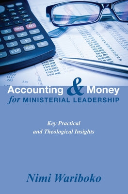 Accounting and Money for Ministerial Leadership by Wariboko, Nimi