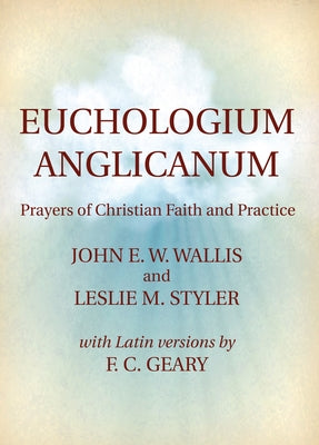 Euchologium Anglicanum by Wallis, John W.
