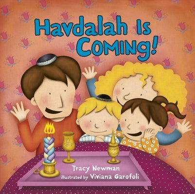 Havdalah Is Coming! by Newman, Tracy