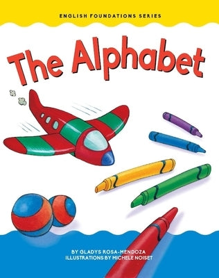 The Alphabet by Mendoza, Gladys Rosa