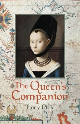 The Queen's Companion by Pick, Lucy