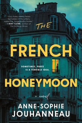 The French Honeymoon by Jouhanneau, Anne-Sophie