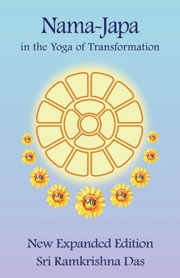 Nama-Japa in the Yoga of Transformation by Das, Sri Ramkrishna