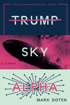 Trump Sky Alpha by Doten, Mark