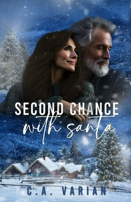 Second Chance with Santa by Varian, C. A.