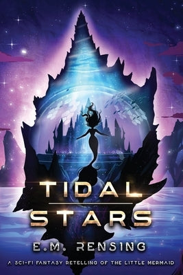Tidal Stars by Rensing, E. M.