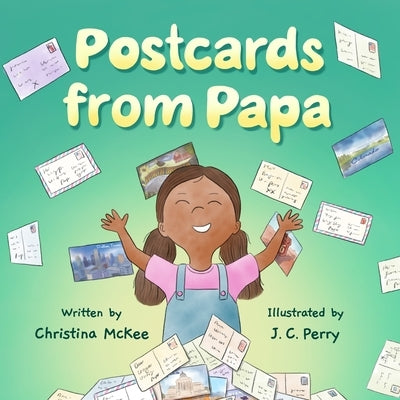 Postcards from Papa by McKee, Christina