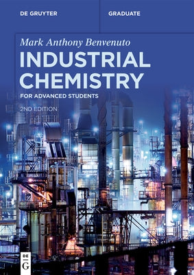 Industrial Chemistry by Benvenuto, Mark Anthony