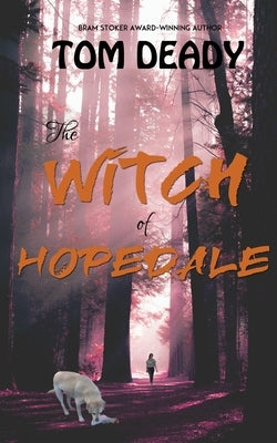 The Witch of Hopedale by Deady, Tom