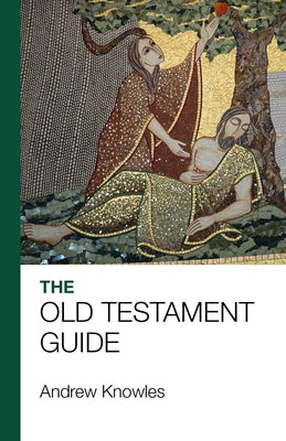 The Bible Guide - Old Testament: Updated Edition by Knowles, Andrew