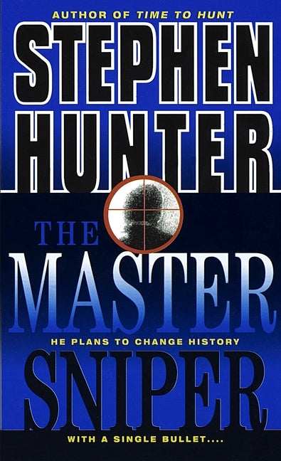 The Master Sniper by Hunter, Stephen
