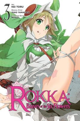 Rokka: Braves of the Six Flowers, Volume 3 by Yamagata, Ishio