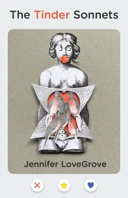 The Tinder Sonnets by Lovegrove, Jennifer