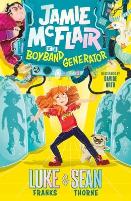 Jamie McFlair Vs the Boyband Generator: Book 1 by Thorne, Sean