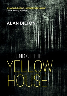 The End of the Yellow House by Bilton, Alan