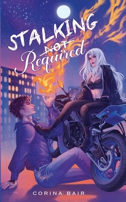 Stalking Not Required by Bair, Corina