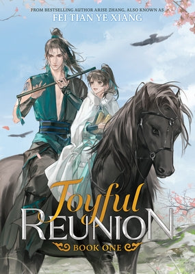 Joyful Reunion (Novel) Vol. 1 by Fei Tian Ye Xiang