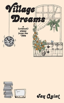 Village Dreams by Quint, Jay