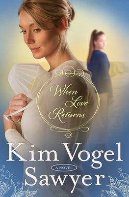When Love Returns by Vogel Sawyer, Kim