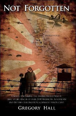 Not Forgotten by Hall, Gregory