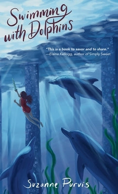 Swimming with Dolphins by Purvis, Suzanne