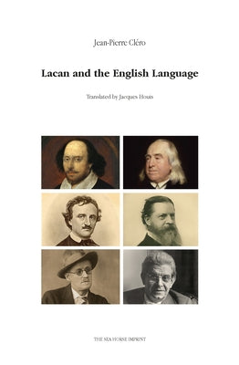 Lacan and the English Language by ClÃ©ro, Jean-Pierre