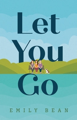 Let You Go by Bean, Emily