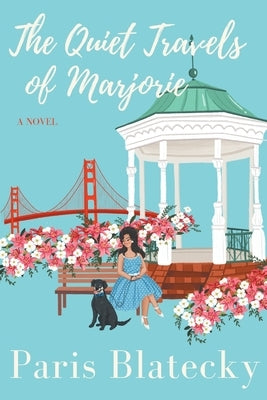 The Quiet Travels of Marjorie by Blatecky, Paris
